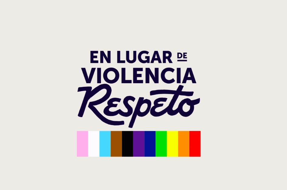 Campaña En Lugar de Violencia Respeto